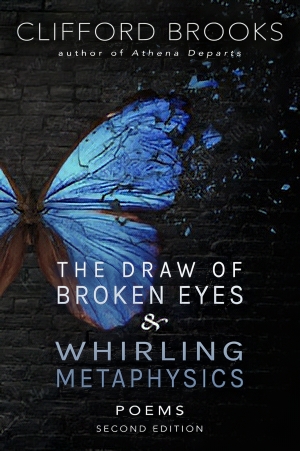 The Draw Of Broken Eyes & Whirling Metaphysics by Clifford Brooks (book cover)